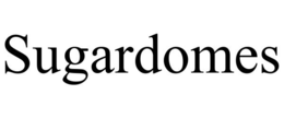 SUGARDOMES trademark