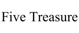 FIVE TREASURE trademark