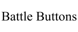 BATTLE BUTTONS trademark