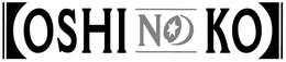 OSHI NO KO trademark