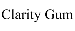 CLARITY GUM trademark