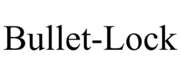 BULLET-LOCK trademark
