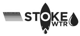 LIFE FLOWS BETTER WITH STOKE STOKE WTR trademark