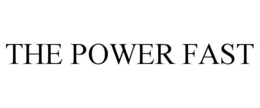 THE POWER FAST trademark
