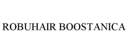 ROBUHAIR BOOSTANICA trademark