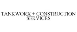 TANKWORX + CONSTRUCTION SERVICES trademark