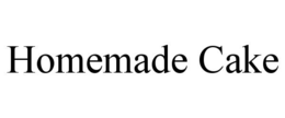 HOMEMADE CAKE trademark