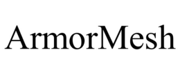 ARMORMESH trademark