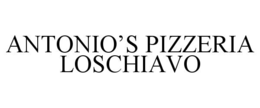 ANTONIO’S PIZZERIA LOSCHIAVO trademark