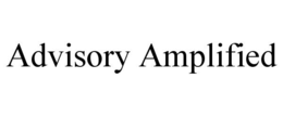 ADVISORY AMPLIFIED trademark