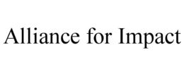 ALLIANCE FOR IMPACT trademark