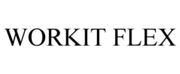 WORKIT FLEX trademark
