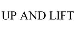UP AND LIFT trademark