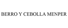 BERRO Y CEBOLLA MENPER trademark