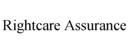 RIGHTCARE ASSURANCE trademark