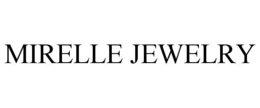 MIRELLE JEWELRY trademark
