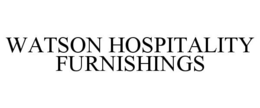 WATSON HOSPITALITY FURNISHINGS trademark