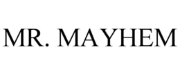 MR. MAYHEM trademark