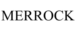 MERROCK trademark