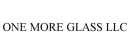 ONE MORE GLASS LLC trademark