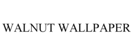 WALNUT WALLPAPER trademark