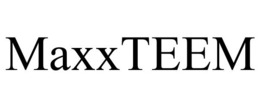 MAXXTEEM trademark