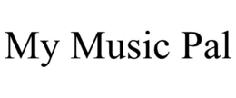 MY MUSIC PAL trademark