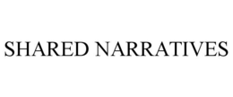 SHARED NARRATIVES trademark