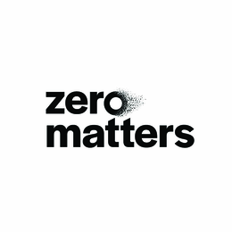 ZERO MATTERS trademark