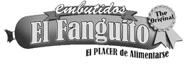 EMBUTIDOS EL FANGUITO EL PLACER DE ALIMENTARSE THE ORIGINAL trademark