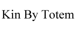 KIN BY TOTEM trademark