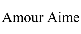 AMOUR AIME trademark