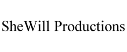 SHEWILL PRODUCTIONS trademark