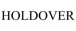 HOLDOVER trademark