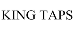 KING TAPS trademark