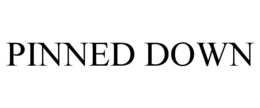 PINNED DOWN trademark
