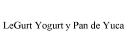 LEGURT YOGURT Y PAN DE YUCA trademark