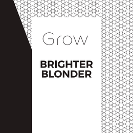 GROW BRIGHTER BLONDER trademark