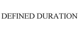 DEFINED DURATION trademark