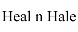 HEAL N HALE trademark