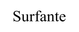 SURFANTE trademark
