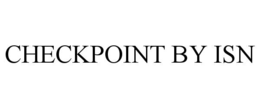 CHECKPOINT BY ISN trademark