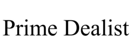 PRIME DEALIST trademark