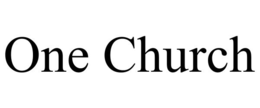 ONE CHURCH trademark
