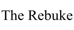 THE REBUKE trademark