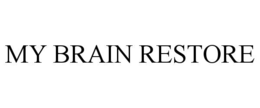 MY BRAIN RESTORE trademark