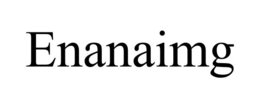 ENANAIMG trademark