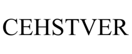 CEHSTVER trademark