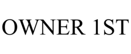 OWNER 1ST trademark