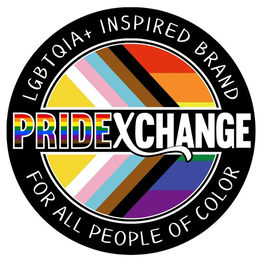 PRIDEXCHANGE LGBTQIA+ INSPIRED BRAND FOR ALL PEOPLE OF COLOR trademark